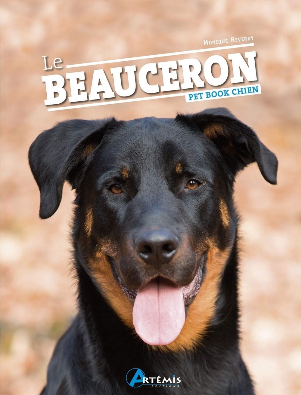 Le Beauceron - Monique Reverdy - Des Gardiens de Rome